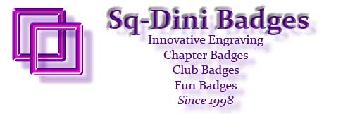 Sq-Dini Badges ... since 1998